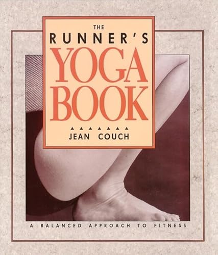 Imagen de archivo de The Runner's Yoga Book : A Balanced Approach to Fitness a la venta por Better World Books: West