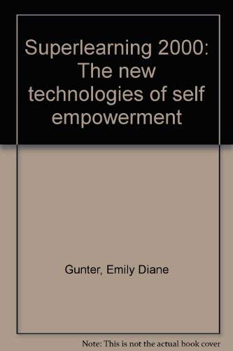 9780962714535: Superlearning 2000: The New Technologies of Self Empowerment