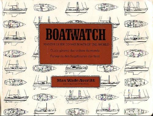 Boatwatch: Master Guide to Sailboats of the World