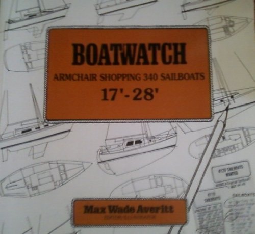 9780962715228: Boatwatch: Armchair Shopping 340 Sailboats : 17'- 28'