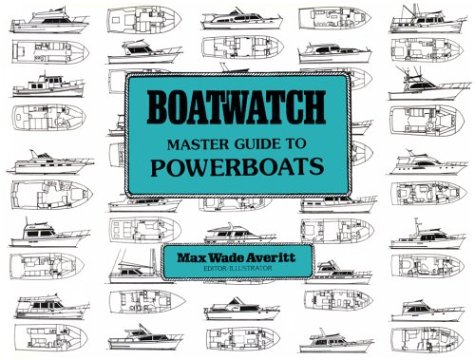 Stock image for Boatwatch: Master Guide to Powerboats for sale by BombBooks