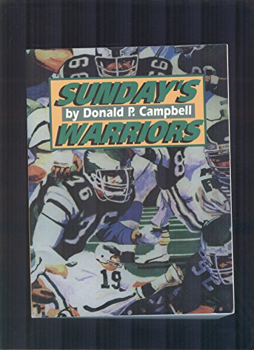 Imagen de archivo de Sunday's Warriors : The Philadelphia Eagles' Games a la venta por Better World Books