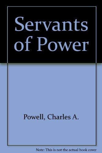 Imagen de archivo de Servants of Power a la venta por Project HOME Books