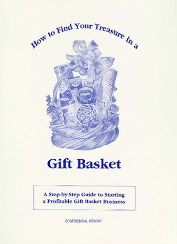 How to Find Your Treasure in a Gift Basket