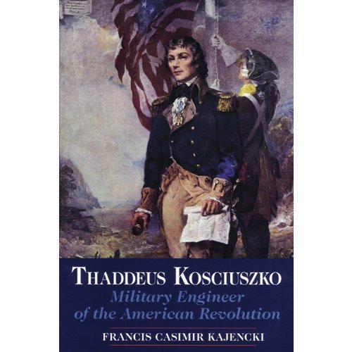 Beispielbild fr Thaddeus Kosciuszko: Military Engineer of the American Revolution zum Verkauf von HPB-Red