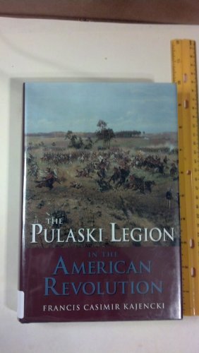 Beispielbild fr Pulaski Legion in the American Revolution zum Verkauf von HPB-Ruby