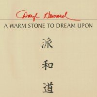 Stock image for Daryl Howard: A Warm Stone to Dream Upon for sale by Xochi's Bookstore & Gallery