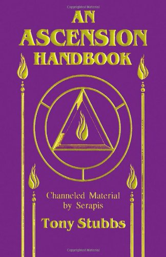 Stock image for Ascension Handbook Channeled Material from Serapis for sale by PBShop.store US