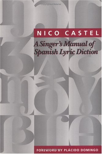 Beispielbild fr A Singer's Manual of Spanish Lyric Diction zum Verkauf von Save With Sam