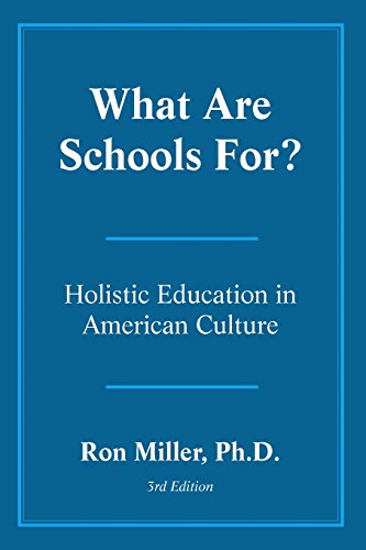 Beispielbild fr What Are Schools For?: Holistic Education in American Culture zum Verkauf von SecondSale