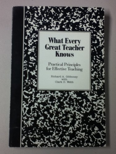 Imagen de archivo de What Every Great Teacher Knows: Practical Principles for Effective Teaching a la venta por ThriftBooks-Atlanta