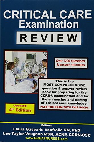 9780962724695: Critical Care Examination Review Updated 4th Edition: Over 1,200 Questions & Answer Rationales!
