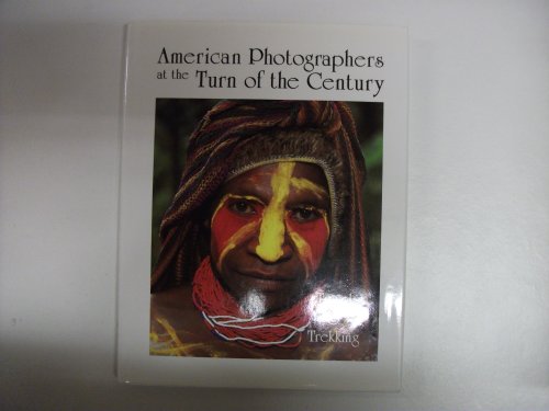 Stock image for American Photographers at the Turn of the Century: Travel and Trekking for sale by HPB-Emerald