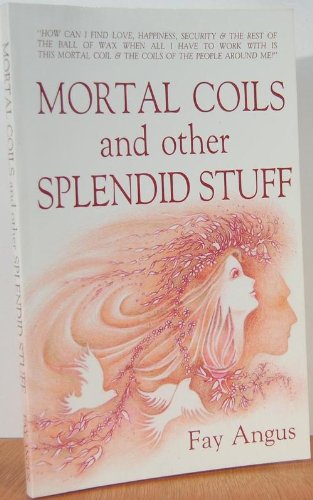 Beispielbild fr Mortal Coils And Other Splendid Stuff zum Verkauf von Newsboy Books