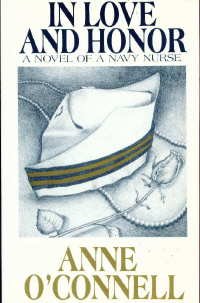 Stock image for In Love And Honor: A Novel of a Navy Nurse for sale by Half Price Books Inc.
