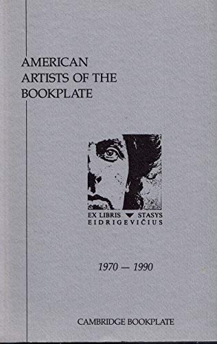 Beispielbild fr American Artists of the Bookplate, 1970 - 1990 zum Verkauf von Wonder Book