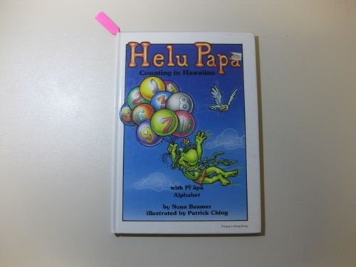 Stock image for Helu Papa-Counting in Hawaiian: Pi'a Pa-Hawaiian Alphabet for sale by GoldBooks