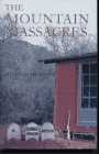 Beispielbild fr The Mountain Massacres: A Bomber Hanson Mystery zum Verkauf von Books From California