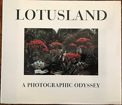 Beispielbild fr Lotusland: A Photographic Odyssey zum Verkauf von BooksRun