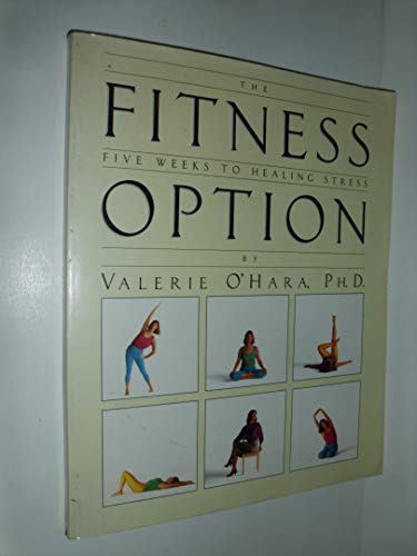 Beispielbild fr Fitness Option: Five Weeks to Healing Stress zum Verkauf von Wonder Book