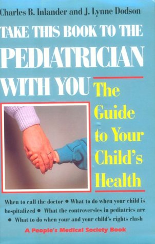 Beispielbild fr Take This Book to the Pediatrician With You: Guide to Your Child's Health zum Verkauf von Wonder Book