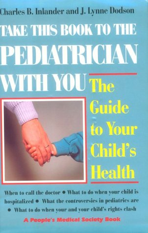 Imagen de archivo de Take This Book to the Pediatrician With You: Guide to Your Child's Health a la venta por Wonder Book