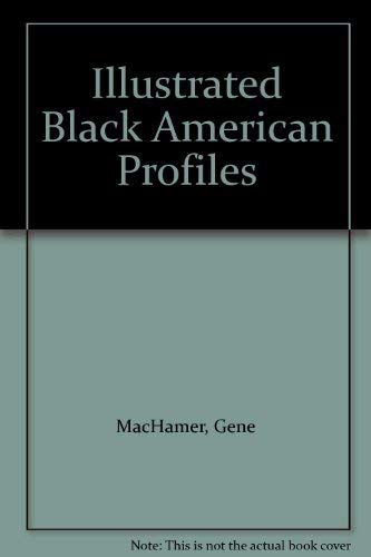 Beispielbild fr Illustrated Black American Profiles zum Verkauf von Wonder Book