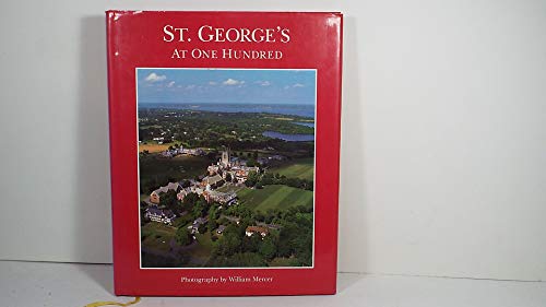 Beispielbild fr St. George's at One Hundred zum Verkauf von Better World Books