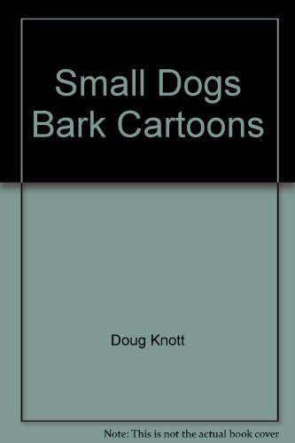 Beispielbild fr Small dogs bark cartoons zum Verkauf von BookResQ.
