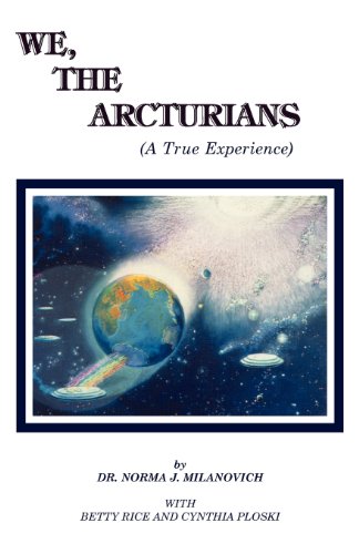 9780962741708: We The Arcturians: A True Experience