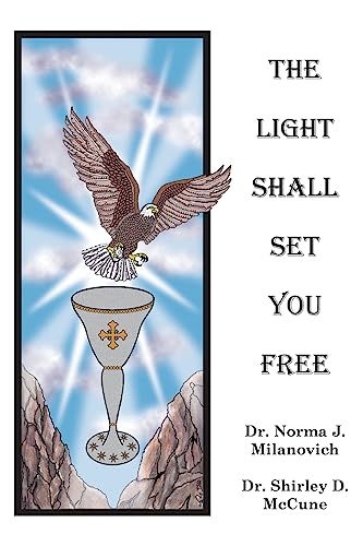 Beispielbild fr The Light Shall Set You Free zum Verkauf von ThriftBooks-Dallas