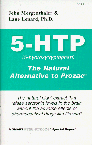 Beispielbild fr 5-HTP The Natural Alternative to Prozac by Morgenthaler, John, Lenard, Lane (1998) Paperback zum Verkauf von -OnTimeBooks-