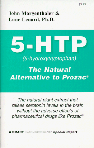 Imagen de archivo de 5-HTP The Natural Alternative to Prozac by Morgenthaler, John, Lenard, Lane (1998) Paperback a la venta por -OnTimeBooks-