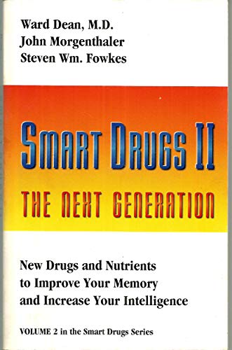 Imagen de archivo de Smart Drugs II - The New Generation : New Drugs and Nutrients to Improve Your Memory and Increase Your Intelligence a la venta por Better World Books