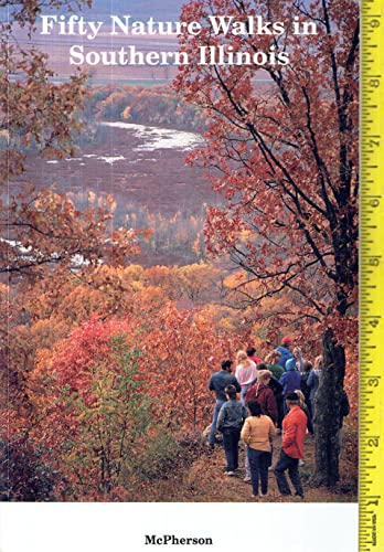 Imagen de archivo de Fifty Nature Walks in Southern Illinois a la venta por SecondSale