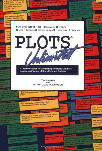 9780962747601: Plots Unlimited: A Creative Source for Generating a Virtually Limitless Number and Variety of Story Plots and Outlines
