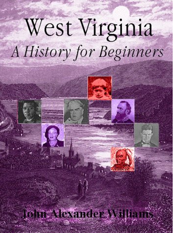 Stock image for West Virginia: A History for Beginners for sale by ZBK Books