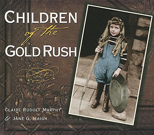 Beispielbild fr Children of the Gold Rush zum Verkauf von SecondSale