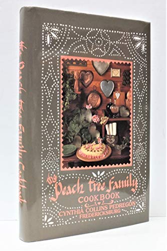 Peach Tree Family Cookbook ----SIGNED----