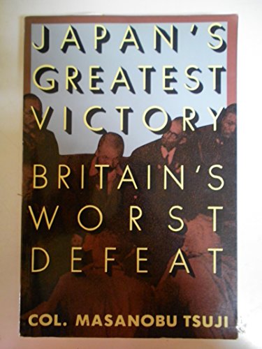 Imagen de archivo de Japan's Greatest Victory Britain's Worst Defeat a la venta por Half Price Books Inc.