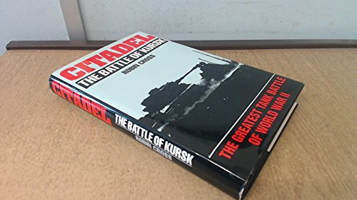 Beispielbild fr Citadel: The Battle of Kursk zum Verkauf von Books From California