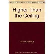 Stock image for Higher Than the Ceiling for sale by Wonder Book