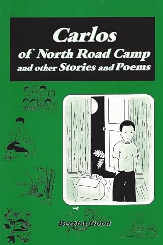 Beispielbild fr Carlos of North Road Camp: And Other Stories and Poems zum Verkauf von Ergodebooks