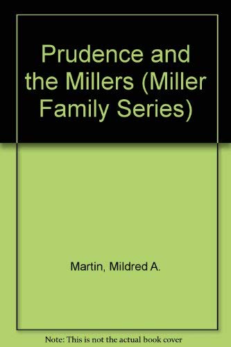 Beispielbild fr Prudence and the Millers (Miller Family Series) zum Verkauf von Once Upon A Time Books