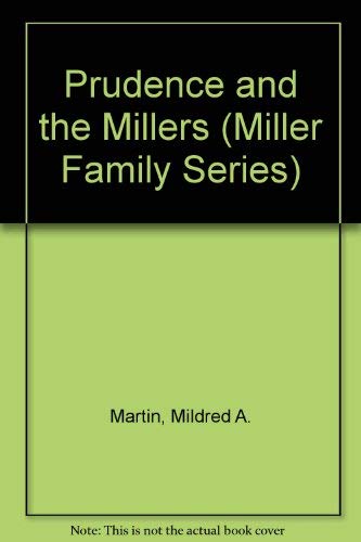 9780962764394: Prudence and the Millers (Miller Family Series)