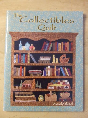 Beispielbild fr The Collectibles Quilt zum Verkauf von Wonder Book