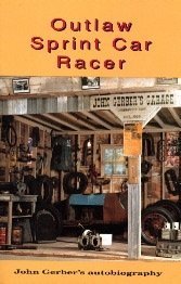 Beispielbild fr Outlaw Sprint Car Racer zum Verkauf von ThriftBooks-Atlanta