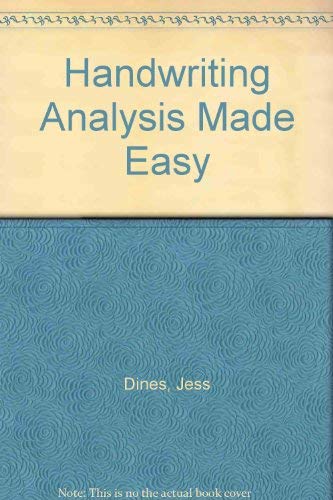 Handwriting Analysis Made Easy : Quickly Discover Personality and Behavior Traits Personally and ...