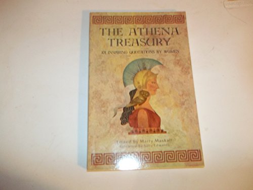 Stock image for The Athena Treasury: 101 Inspiring Quotations by Women for sale by HPB Inc.