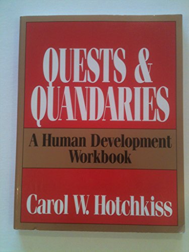 Stock image for Quests and Quandaries : A Human Development Workbook for sale by Better World Books: West